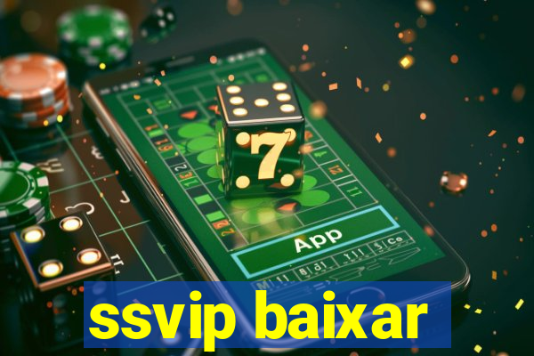 ssvip baixar